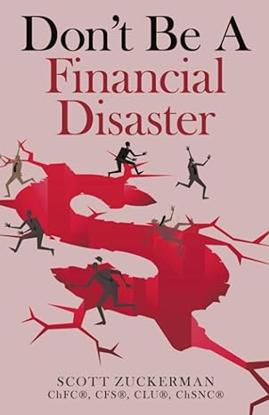 don t be a financial disaster 1st edition scott zuckerman 0578821990, 978-0578821993