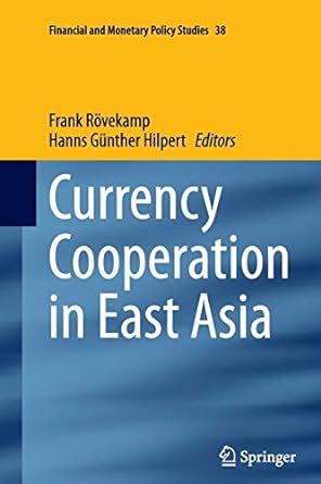 currency cooperation in east asia 1st edition springer 3319352415, 978-3319352411