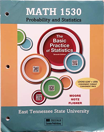 math 1530 probability and statistics the basic practice of statistics 7th edition david s. moore 1319044239,