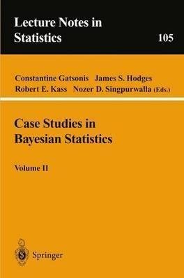 case studies in bayesian statistics volume ii 1st edition constantine gatsonis ,  james s. hodges 0387945660,