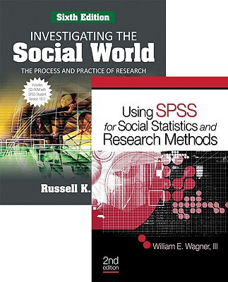 investigating the social world the process and practice of research using spss for social statistics and