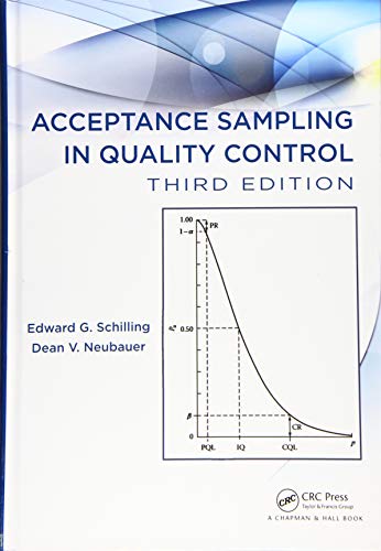 acceptance sampling in quality control 3rd edition edward g. schilling, dean v. neubauer 1498733573,