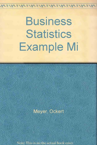 business statistics example mi 4th edition meyer 0023809221, 9780023809224
