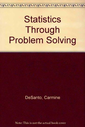 statistics through problem solving 2nd edition desanto  carmine 0916060047, 9780916060046