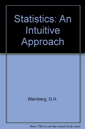 statistics intuitive approach 1st edition weinberg, g.h. 0818504420, 9780818504426