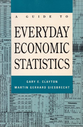 a guide to everyday economic statistics 1st edition gary e clayton 0070112991, 9780070112995