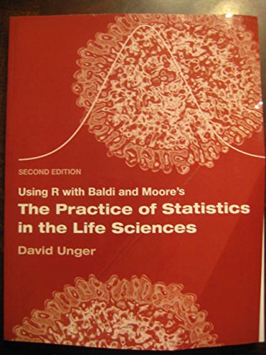 the practice of statistics in the life sciences 2nd edition david unger 1429277599, 9781429277594