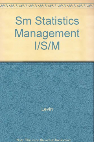 sm statistics management i/s/m 1st edition levin 0136195520, 9780136195528