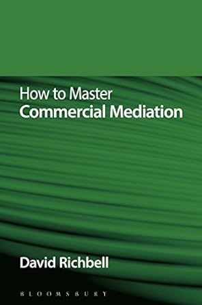 how to master commercial mediation pap/dvd edition david richbell 1780436823, 978-1780436821