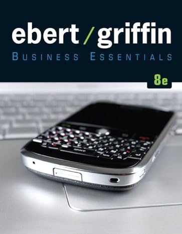 business essentials 8th edition ronald j ebert ,ricky w griffin 0137053495, 978-0137053490