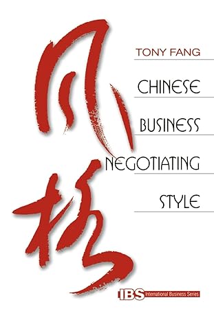 chinese business negotiating style 1st edition tony fang 0761915761, 978-0761915768