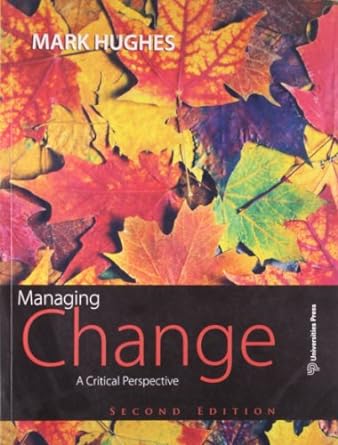 managing change a critical perspective 1st edition mark hughes 8173717451, 978-8173717451