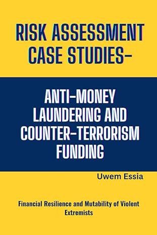 risk assessment case studies anti money laundering and counter terrorism funding financial resilience and
