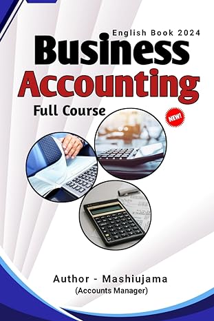 business accounting full course 2024 in english 1st edition mr mashiujama b0cqtsm7zs, 979-8872033097