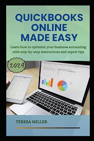 quickbooks online made easy learn how to optimize your business accounting with step by step instructions and