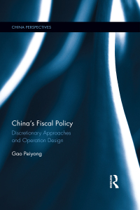 chinas fiscal policy 1st edition gao peiyong 0367528916, 9780367528911