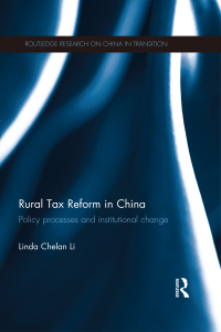 rural tax reform in china 1st edition linda chelan li 0415587514, 9780415587518