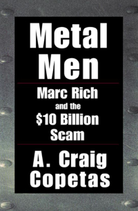 metal men marc rich and the $10 billion scam 1st edition a craig copetas 1497626285, 9781497626287