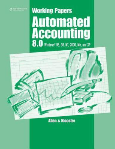 working papers for automated accounting 8 0 8th edition warren allen, dale klooster 9780538435093, 0538435097