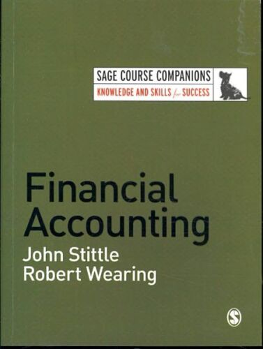 financial accounting 1st edition john stittle, robert t. wearing 9781412935036, 1412935032