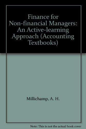 finance for non financial managers an active learning approach accounting textbooks 1st edition millichamp,