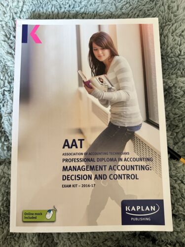 management accounting decision and control exam kit 1st edition kaplan publishing 9781787400122