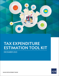 tax expenditure estimation tool kit 1st edition asian development bank 9292705512, 9789292705510