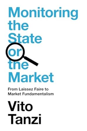monitoring the state or the market 1st edition vito tanzi 1009434470, 978-1009434478