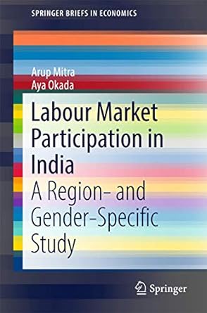 Labour Market Participation In India A Region And Gender Specific Study