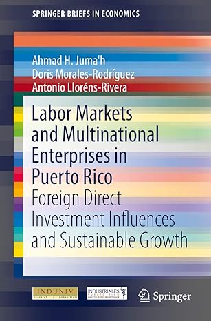 labor markets and multinational enterprises in puerto rico foreign direct investment influences and
