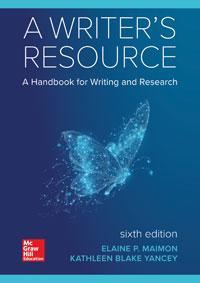 a writers resource a handbook for writing and research 1st edition elaine maimon 1260087840, 9781260087840