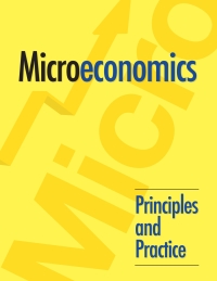 microeconomics principles and practice 1st edition kari battaglia, susan dadres 1643863746, 9781643863740