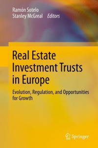real estate investment trusts in europe evolution regulation and opportunities for growth 1st edition sotelo,