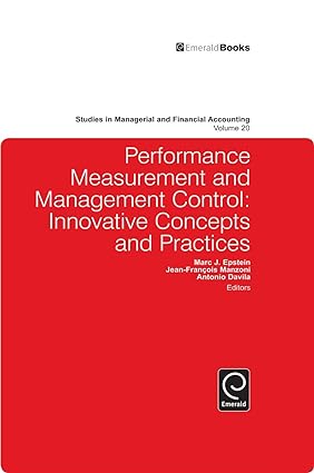 performance measurement and management control innovative concepts and practices 1st edition marc epstein,