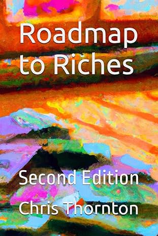 roadmap to riches 2nd edition chris thornton 979-8857575420