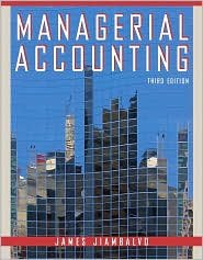 managerial accounting 3rd edition james jiambalvo b005gp87nq
