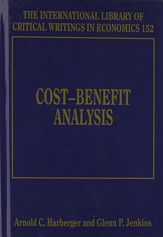 cost benefit analysis 1st edition arnold c. harberger, glenn p. jenkins 1858981948, 978-1858981949