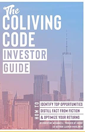 the coliving code investor guide how to identify top opportunities distill fact from fiction and optimize