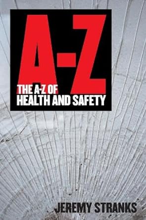 the a z of health and safety 1st edition jeremy stranks 1854183877, 978-1854183873