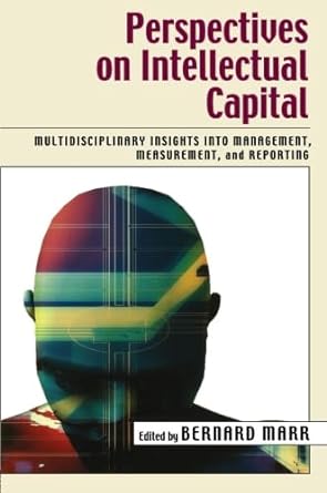 perspectives on intellectual capital 1st edition bernard marr 0750677996, 978-0750677998