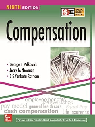 compensation 9th edition milkovich ,jerry newman ,c s venkataratnam 007015158x, 978-0070151581
