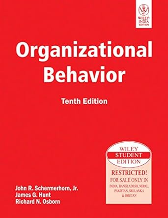 organizational behavior 10th ed 10th edition james g hunt john r jr schermerhorn richard n osborn 8126524219,
