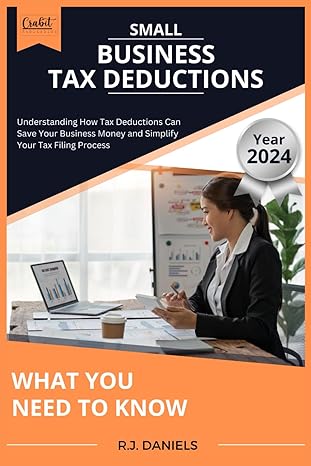 small business tax deductions what you need to know understanding how tax deductions can save your business