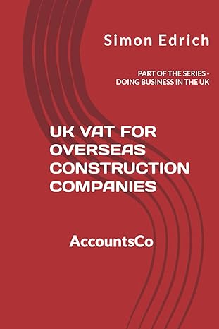 uk vat for overseas construction companies part of the series doing business in the uk 1st edition simon