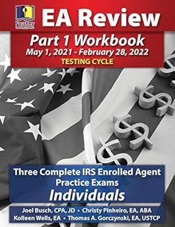 three complete irs enrolled agent practice exams individuals 1st edition joel busch ,christy pinheiro ,thomas