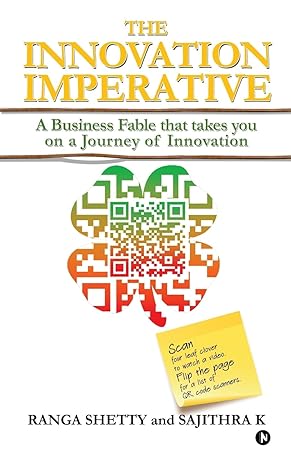 the innovation imperative a business fable that takes you on a journey of innovation 1st edition ranga shetty