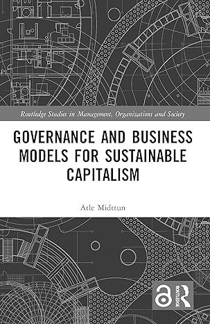 Governance And Business Models For Sustainable Capitalism