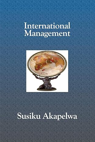 international management principles and applications  susiku akapelwa 1419629956, 978-1419629952