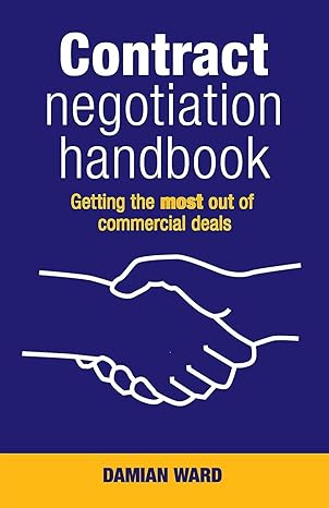 contract negotiation  getting the most out of commercial deals 1st edition damian ward 9780731407200
