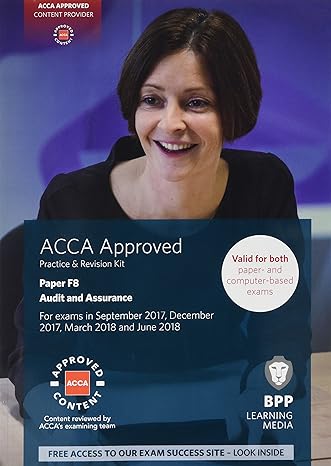 acca f8 audit and assurance practice and revision kit 1st edition bpp learning media 1509708596,